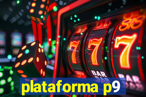 plataforma p9